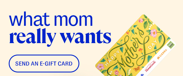 what mom really wants. send an e-gift card.